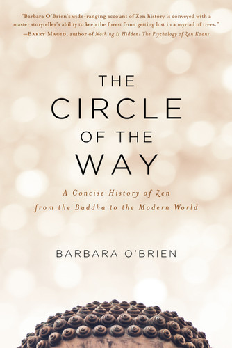 The Circle of the Way: A Concise History of Zen from the Buddha to the Modern World book cover by Barbara O'Brien