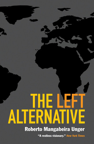 The Left Alternative book cover by Roberto Mangabeira Unger