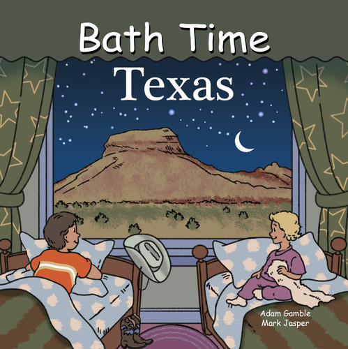 Bath Time Texas (Good Night Our World) book cover by Adam Gamble, Mark Jasper