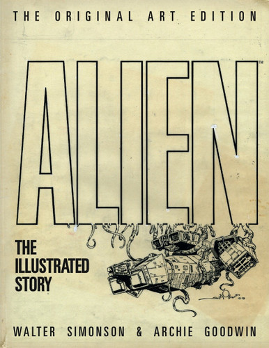 Alien: The Illustrated Story (Original Art Edition) (Alien) book cover by Archie Goodwin