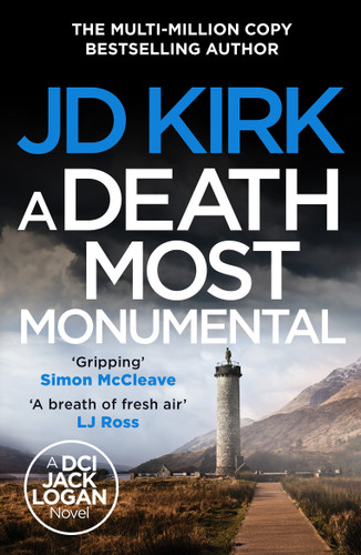 A Death Most Monumental (DCI Logan Crime Thrillers) book cover by JD Kirk