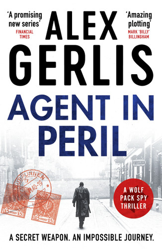 Agent in Peril (Wolf Pack Spies) book cover by Alex Gerlis