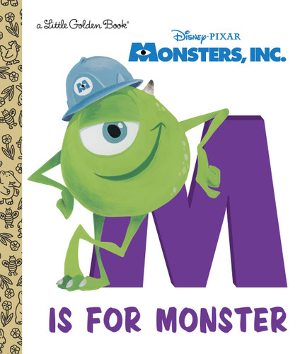 M Is for Monster (Disney/Pixar Monsters, Inc.) (Little Golden Book) book cover by RH Disney