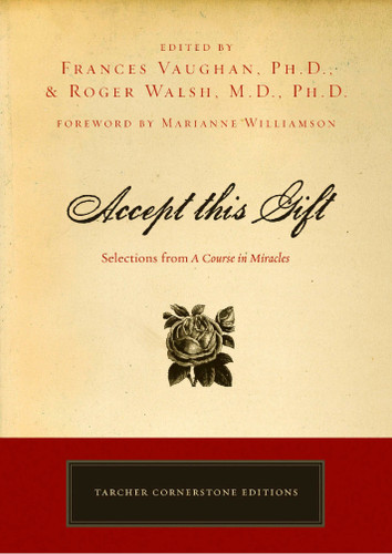 Accept This Gift: Selections from A Course in Miracles book cover by Frances Vaughan, Roger Walsh