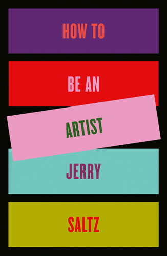 How to Be an Artist book cover by Jerry Saltz