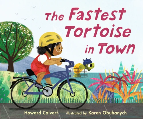 The Fastest Tortoise in Town book cover by Howard Calvert