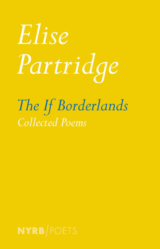 The If Borderlands: Collected Poems (NYRB Poets) book cover by Elise Partridge