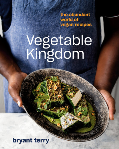 Vegetable Kingdom: The Abundant World of Vegan Recipes book cover by Bryant Terry