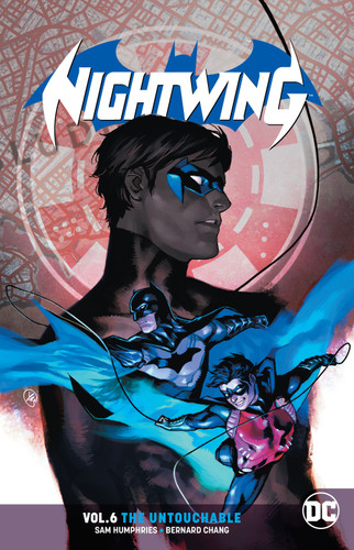Nightwing Vol. 6: The Untouchable book cover by Sam Humphries