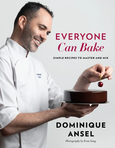 Everyone Can Bake: Simple Recipes to Master and Mix book cover by Dominique Ansel