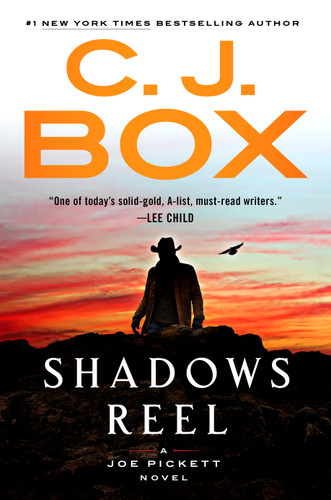 Shadows Reel (A Joe Pickett Novel) book cover by C. J. Box
