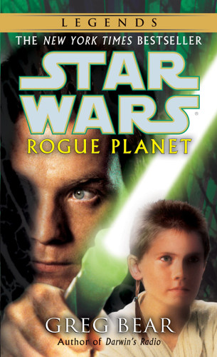 Rogue Planet: Star Wars Legends (Star Wars - Legends) book cover by Greg Bear