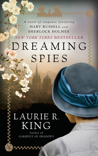 Dreaming Spies: A novel of suspense featuring Mary Russell and Sherlock Holmes (Mary Russell and Sherlock Holmes) book cover by Laurie R. King