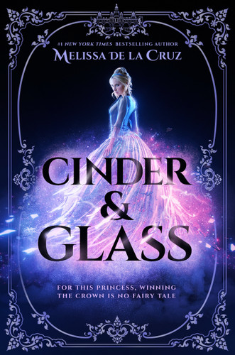 Cinder & Glass book cover by Melissa de la Cruz