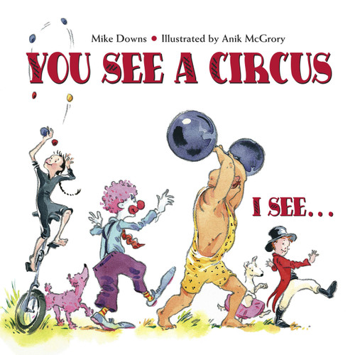 You See a Circus, I See... book cover by Mike Downs