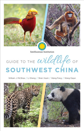 Guide to the Wildlife of Southwest China book cover by William McShea, Sheng Li, Xiaoli Shen, Fang Wang, Dajun Wang