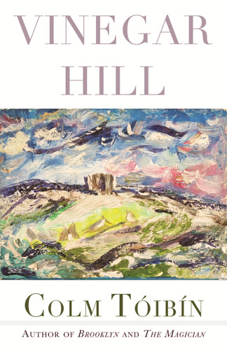 Vinegar Hill: Poems book cover by Colm Tóibín