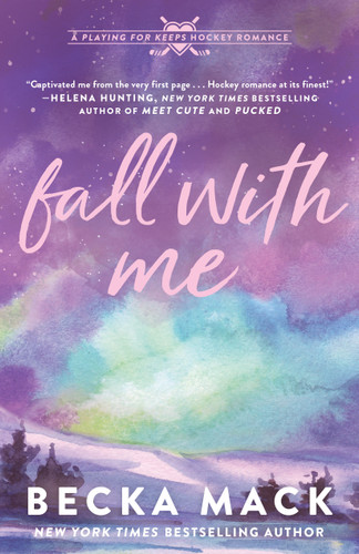 Fall with Me: A Playing for Keeps Hockey Romance, Book 4 (Playing for Keeps) book cover by Becka Mack