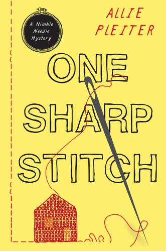 One Sharp Stitch (A Nimble Needle Mystery) book cover by Allie Pleiter