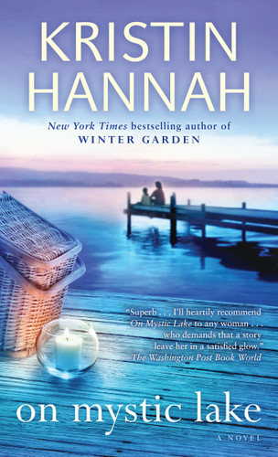On Mystic Lake: A Novel book cover by Kristin Hannah