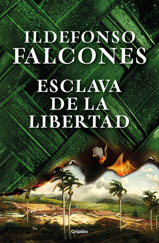 Esclava de la libertad / Slave of Freedom book cover by Ildefonso Falcones