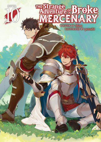 The Strange Adventure of a Broke Mercenary (Light Novel) Vol. 10 (The Strange Adventure of a Broke Mercenary (Light Novel)) book cover by MINE