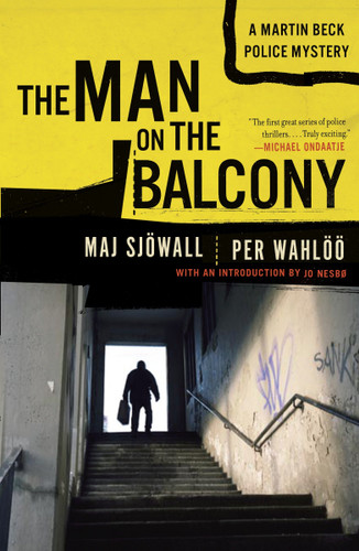 The Man on the Balcony: A Martin Beck Police Mystery (3) (Martin Beck Police Mystery Series) book cover by Maj Sjowall, Per Wahloo