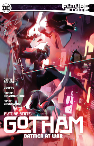 Future State: Gotham Vol. 3: Batmen At War book cover by Dennis Culver