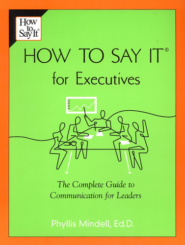 How to Say it for Executives: The Complete Guide to Communication for Leaders book cover by Phyllis Mindell