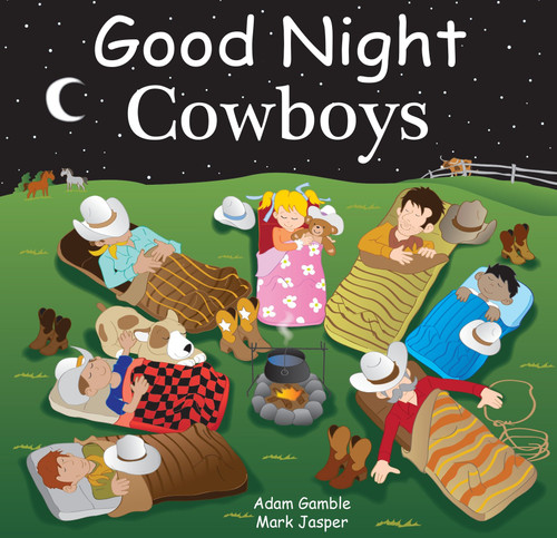 Good Night Cowboys (Good Night Our World) book cover by Adam Gamble, Mark Jasper