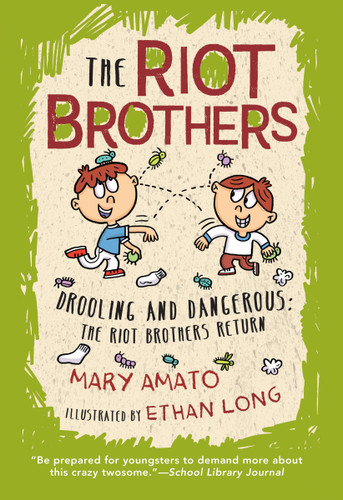 Drooling and Dangerous: The Riot Brothers Return! (The Riot Brothers) book cover by Mary Amato