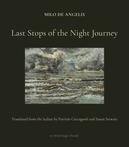 Last Stops of the Night Journey book cover by Milo De Angelis