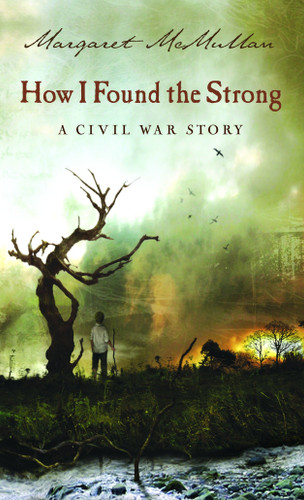 How I Found the Strong book cover by Margaret McMullan