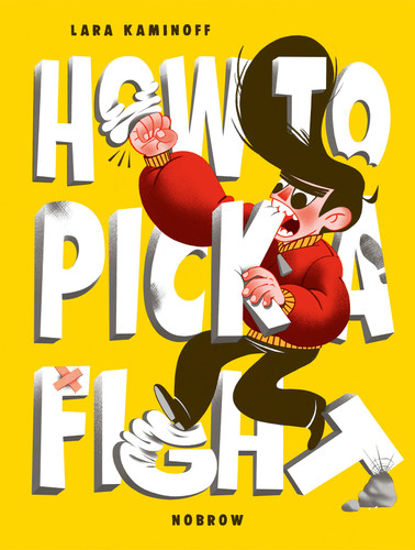 How To Pick A Fight book cover by Lara Kaminoff