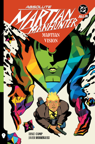 Absolute Martian Manhunter Vol. 1: Martian Vision (Absolute Universe) book cover by Deniz Camp