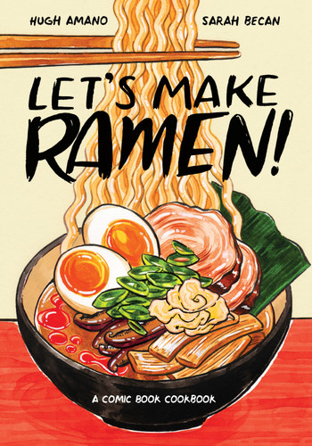 Let's Make Ramen!: A Comic Book Cookbook (Let's Make) book cover by Hugh Amano, Sarah Becan