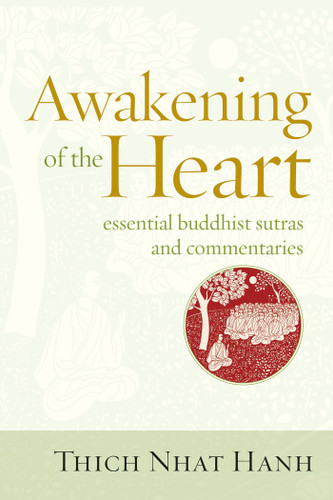 Awakening of the Heart: Essential Buddhist Sutras and Commentaries book cover by Thich Nhat Hanh
