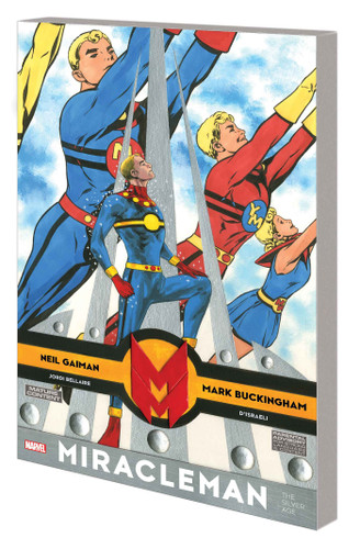 Miracleman By Gaiman & Buckingham: The Silver Age (MIRACLEMAN BY GAIMAN & BUCKINGHAM: THE SILVER AGE) book cover by Neil Gaiman, Mark Buckingham