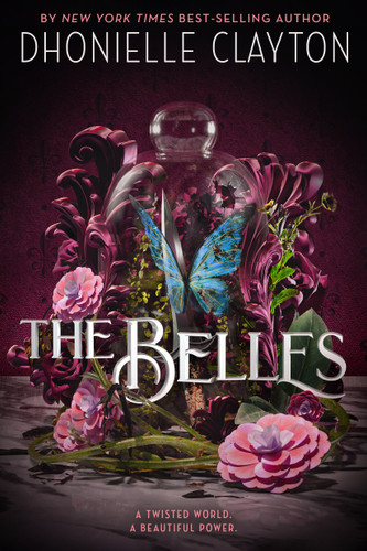 The Belles (The Belles) book cover by Dhonielle Clayton