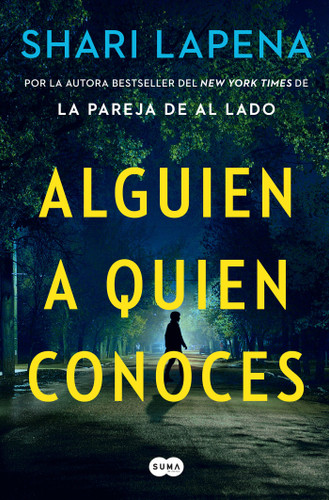Alguien a quien conoces / Someone We Know book cover by Shari Lapena