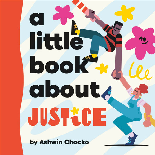 A Little Book About Justice (A Little Book) book cover by Ashwin Chacko