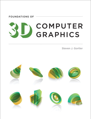 Foundations of 3D Computer Graphics book cover by Steven J. Gortler