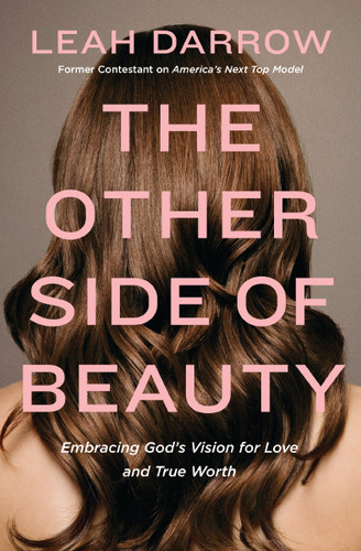 The Other Side of Beauty: Embracing God's Vision for Love and True Worth book cover by Leah Darrow