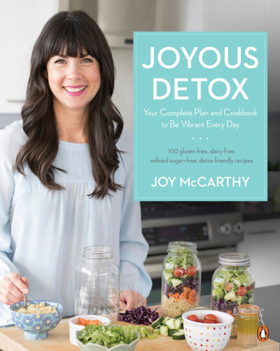 Joyous Detox: Your Complete Plan and Cookbook to Be Vibrant Every Day book cover by Joy McCarthy