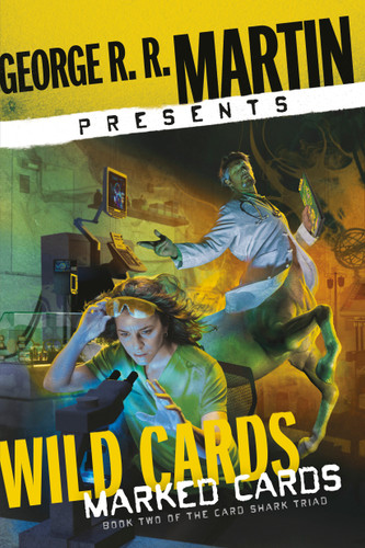 George R. R. Martin Presents Wild Cards: Marked Cards: Book Two of the Card Shark Triad book cover by George R. R. Martin