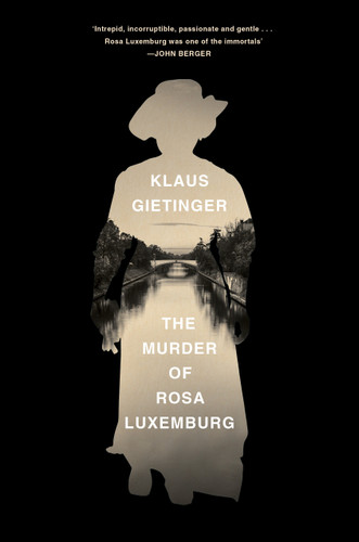The Murder of Rosa Luxemburg book cover by Klaus Gietinger