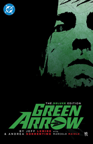 Green Arrow By Jeff Lemire and Andrea Sorrentino: The Deluxe Edition (New Edition) book cover by Jeff Lemire