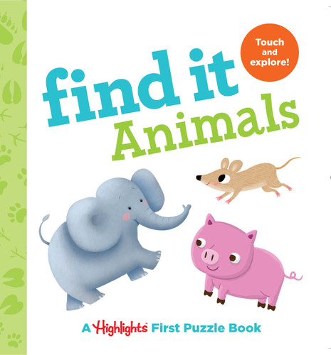 Find It Animals: Baby's First Puzzle Book (Highlights Find It Board Books) book cover by 