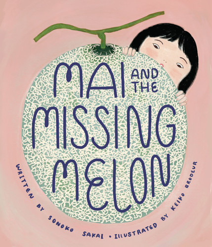 Mai and the Missing Melon book cover by Sonoko Sakai