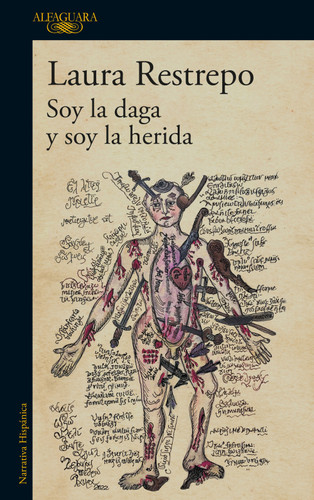 Soy la daga y soy la herida / I Am the Dagger and I Am the Wound book cover by Laura Restrepo